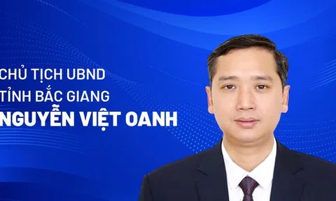 Chân dung tân Chủ tịch UBND tỉnh Bắc Giang Nguyễn Việt Oanh