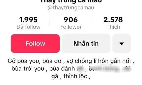 Chủ tài khoản TikTok "Thầy Trung Cà Mau" ra giá làm bùa yêu 1,5 triệu đồng