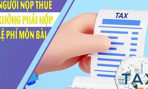 Từ tháng 1/2026: Người nộp thuế không phải nộp lệ phí môn bài