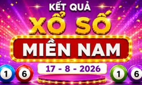 XSMN 17/8 - Kết quả xổ số miền Nam hôm nay 17/8/2026