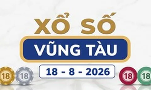 XSVT 18/8 - Kết quả xổ số Vũng Tàu hôm nay 18/8/2026