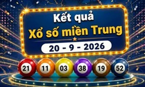 XSMT 20/9 - Kết quả xổ số miền Trung hôm nay 20/9/2026 - XSMT ngày 20 tháng 9