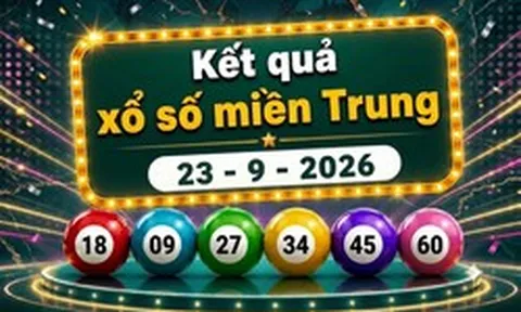 XSMT 23/9 - Kết quả xổ số miền Trung hôm nay 23/9/2026 - XSMT ngày 23 tháng 9